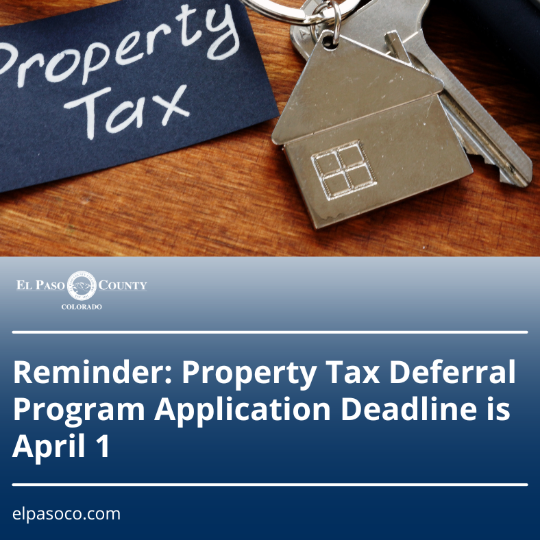 BoCC Sales Tax NR (1) El Paso County Reminder: Property Tax Deferral Program Application Deadline is April 1. www.elpasoco.com