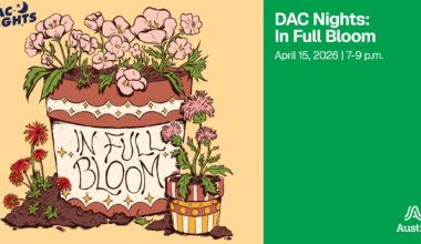 DAC Nights: In Full Bloom