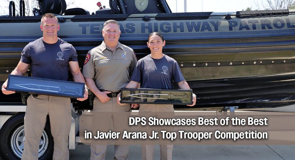Top Troopers Honored in DPS’ 14th Annual Javier Arana Jr. Competition