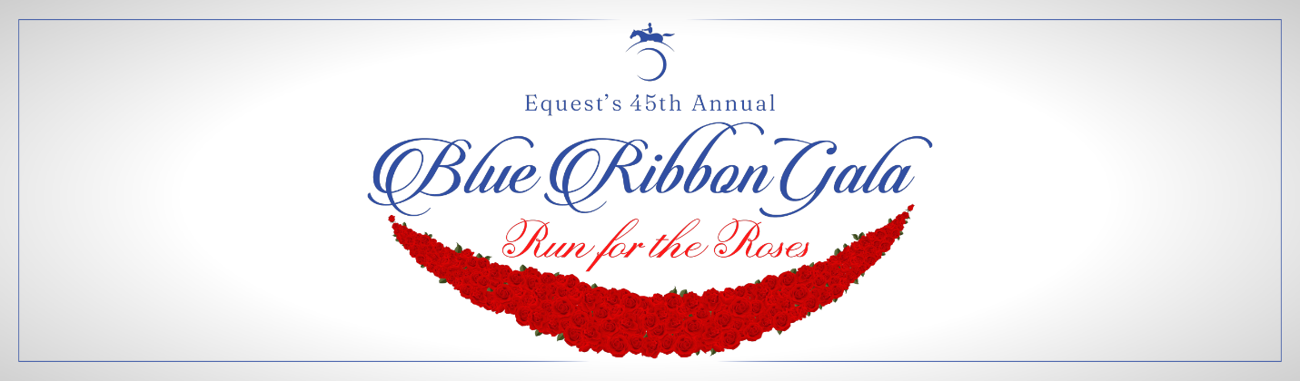 Equest Run for the Roses Blue Ribbon Gala