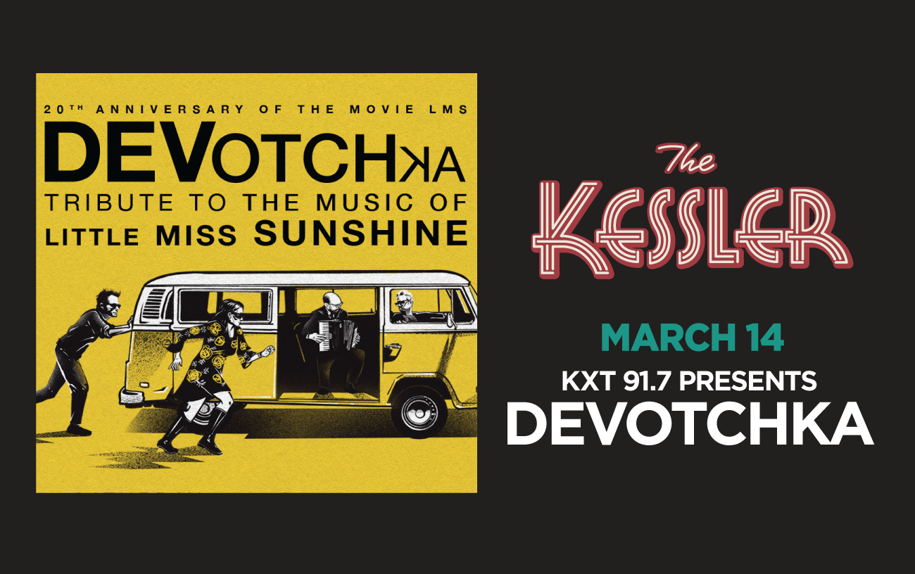 KXT 91.7 presents DeVotchKa - A Tribute to the Music of Little Miss Sunshine | The Kessler Theater | Promotional Events | Dallas Observer