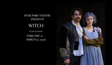 WITCH at HYDE PARK THEATRE