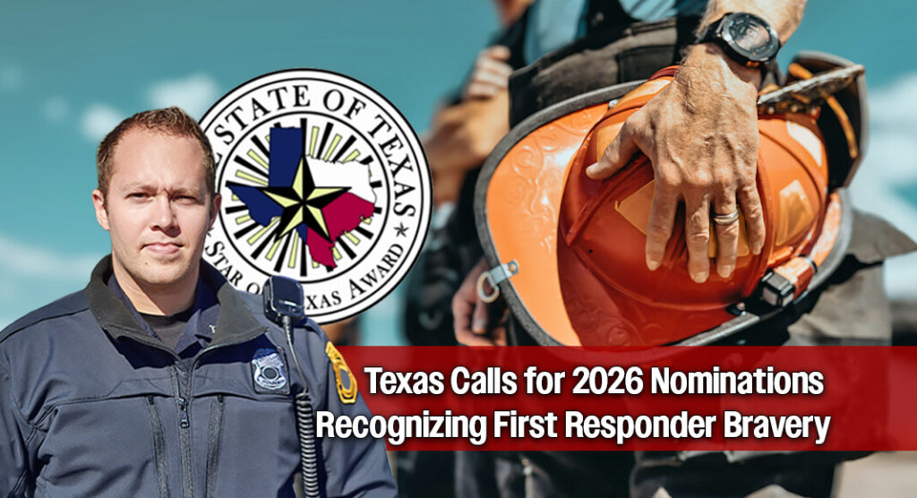Honor Texas First Responders: 2026 Star of Texas Nominations Now Open
