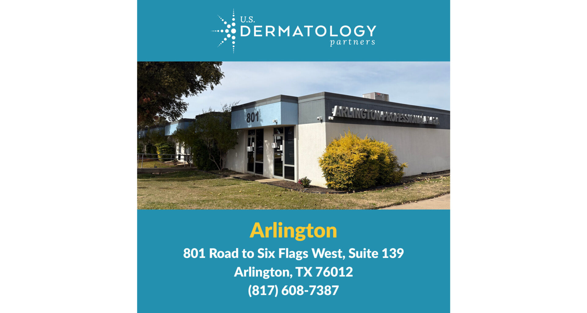 U.S. Dermatology Partners Opens New Office in Arlington, Texas