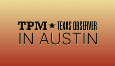 Alright Alright Alright! TPM Is Heading to Austin