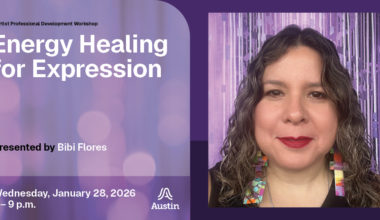 A graphic with a close up portrait of a person smiling and making eye contact with the viewer and the text 'Artist Professional Development Workshop Energy Healing for Expression Presented by Bibi Flores Wednesday, January 28, 2026 7-9 p.m.' and the Austin A logo.