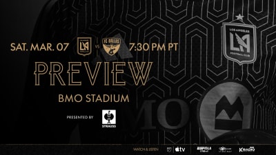 Preview | LAFC vs. FC Dallas - 2026 MLS Season