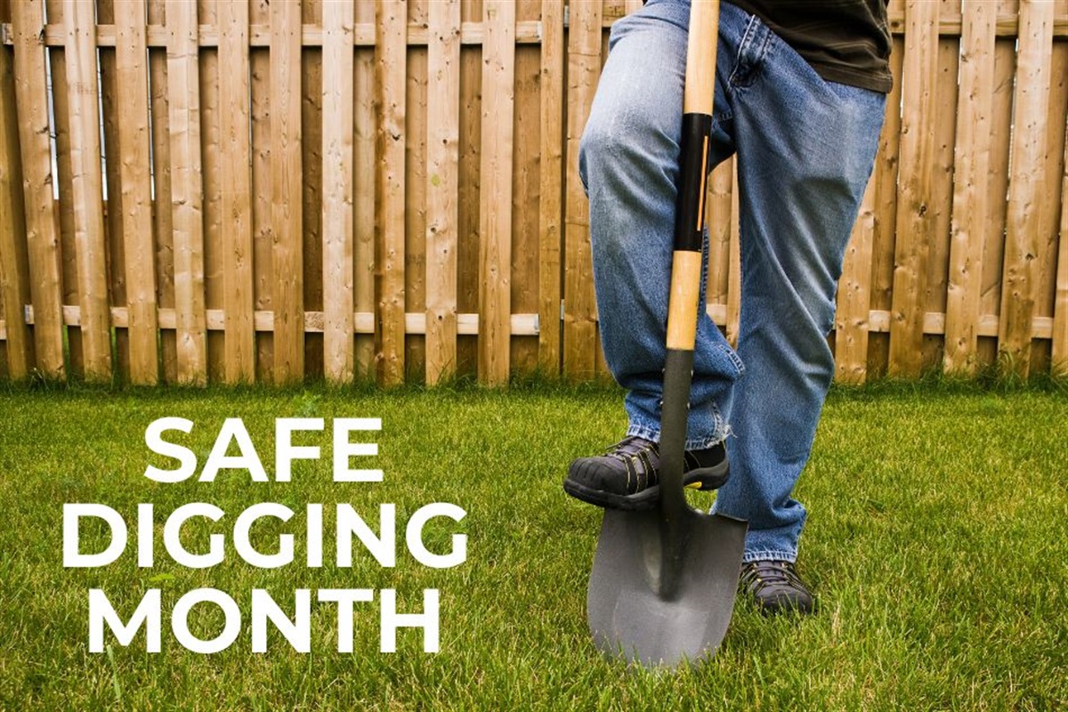 April is National Safe Digging Month