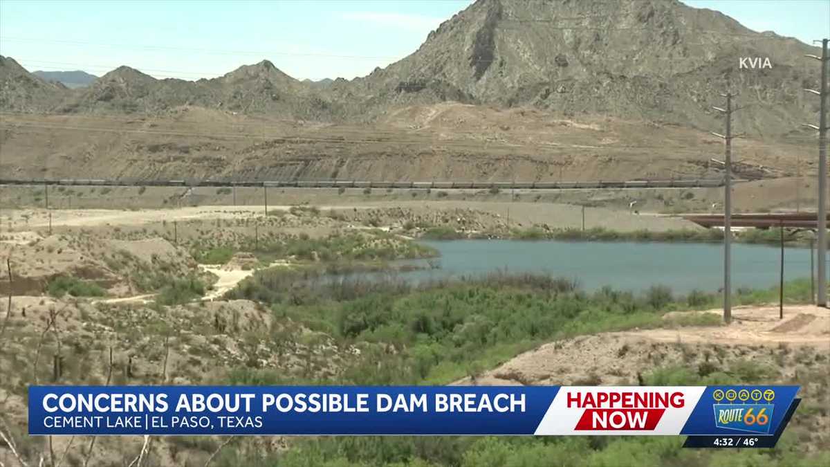 Concerns about dam failing in El Paso, Texas