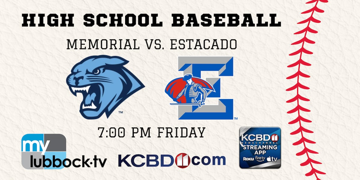 WATCH LIVE HS BASEBALL: Memorial vs. Estacado