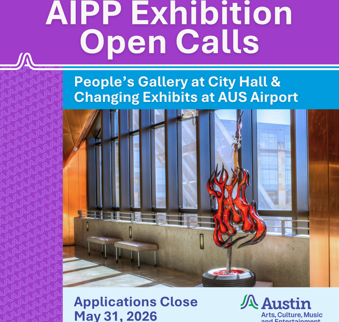 AIPP Exhibition Open Calls shows a modern interior with tall windows and a red flame shaped hanging sculpture. Applications close May 31 2026, with the Austin Arts Culture Music and Entertainment logo