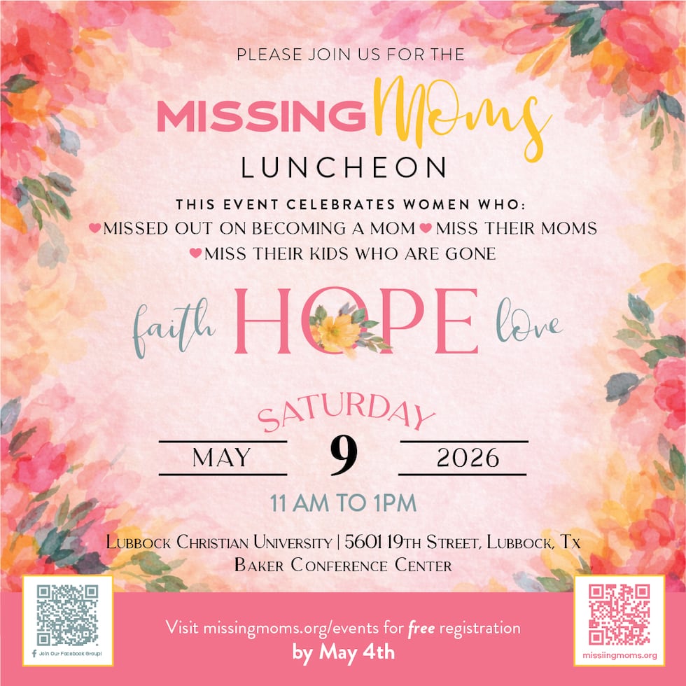 Everyone is invited to the Missing Moms Luncheon, to be held on Saturday, May 9 at the LCU...