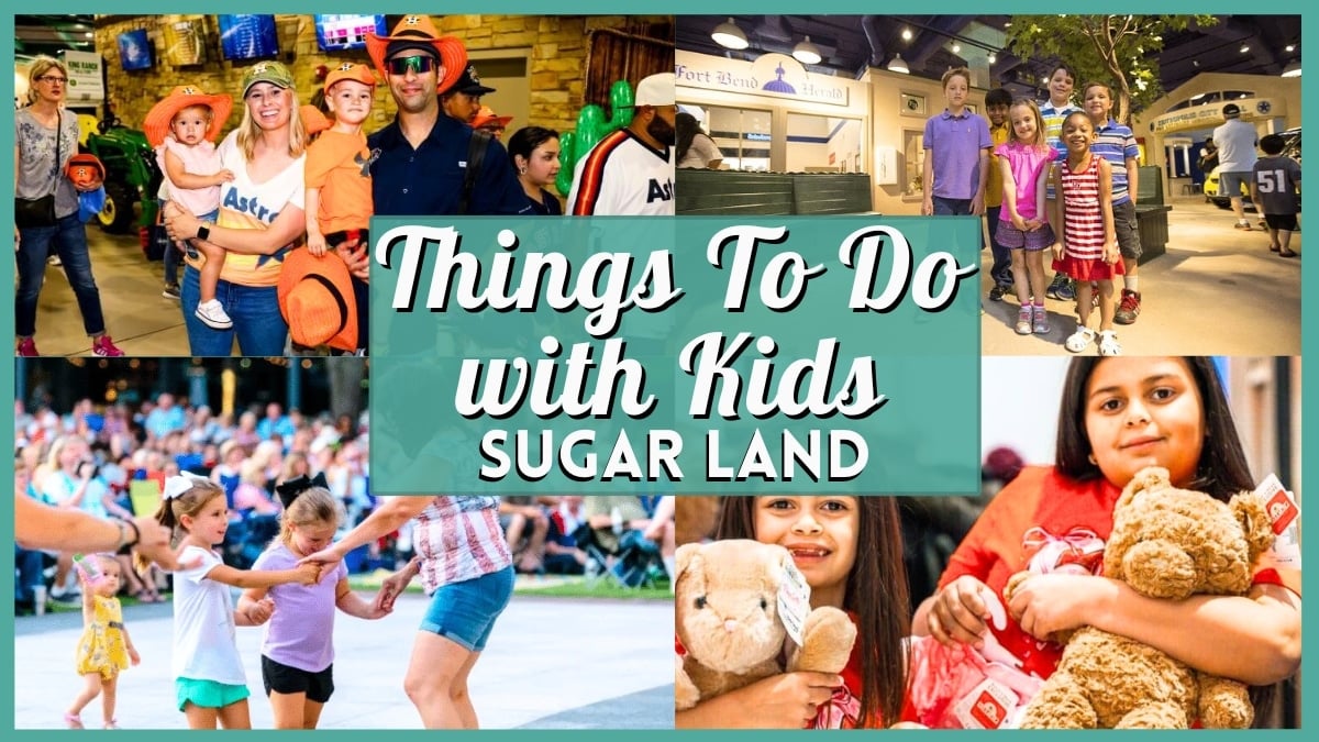 Things To Do with Kids in Sugar Land