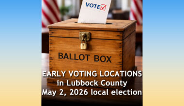 Early voting locations in Lubbock County for the May 2, 2026 city/school local elections