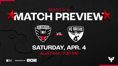 Match Preview - D.C. United vs. FC Dallas on Saturday, April 4, 2026