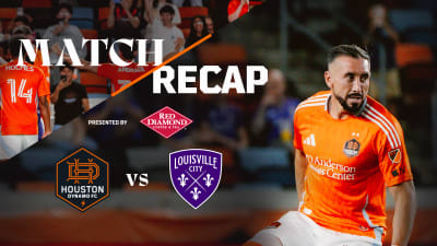 Houston Dynamo FC advance to US Open Cup Quarterfinal with 2-1 comeback victory over Louisville City FC