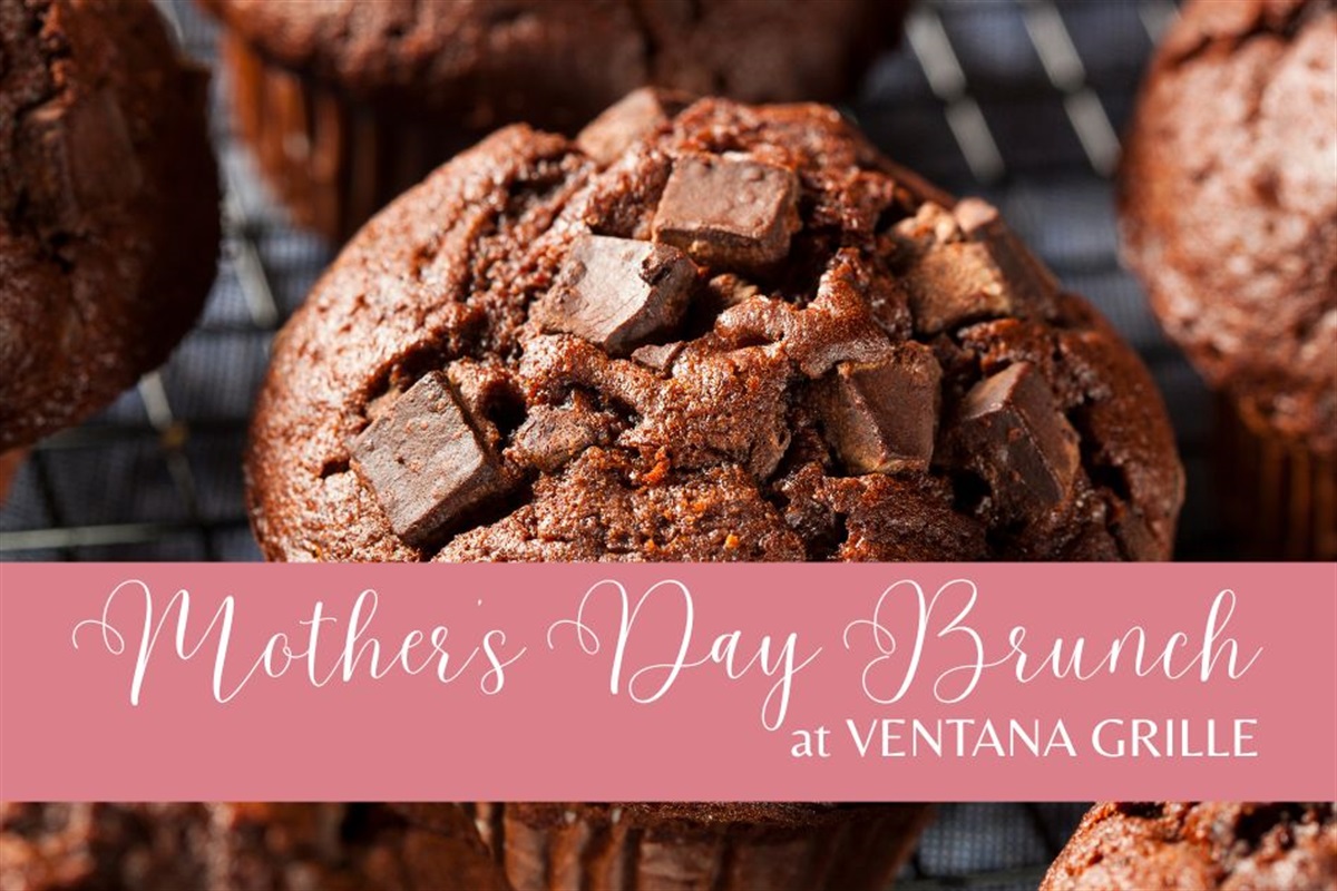 Celebrate Mom with Mother's Day Brunch at Ventana Grille in Arlington