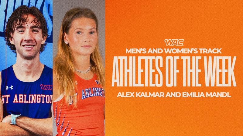 Kalmar, Mandl Claim WAC Track Athlete of the Week Honors
