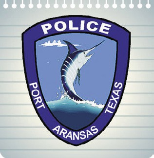Information in this column was gleaned from Port Aransas Police Department records and interviews with department personnel. Everyone charged with a crime is presumed innocent until proven guilty in court.