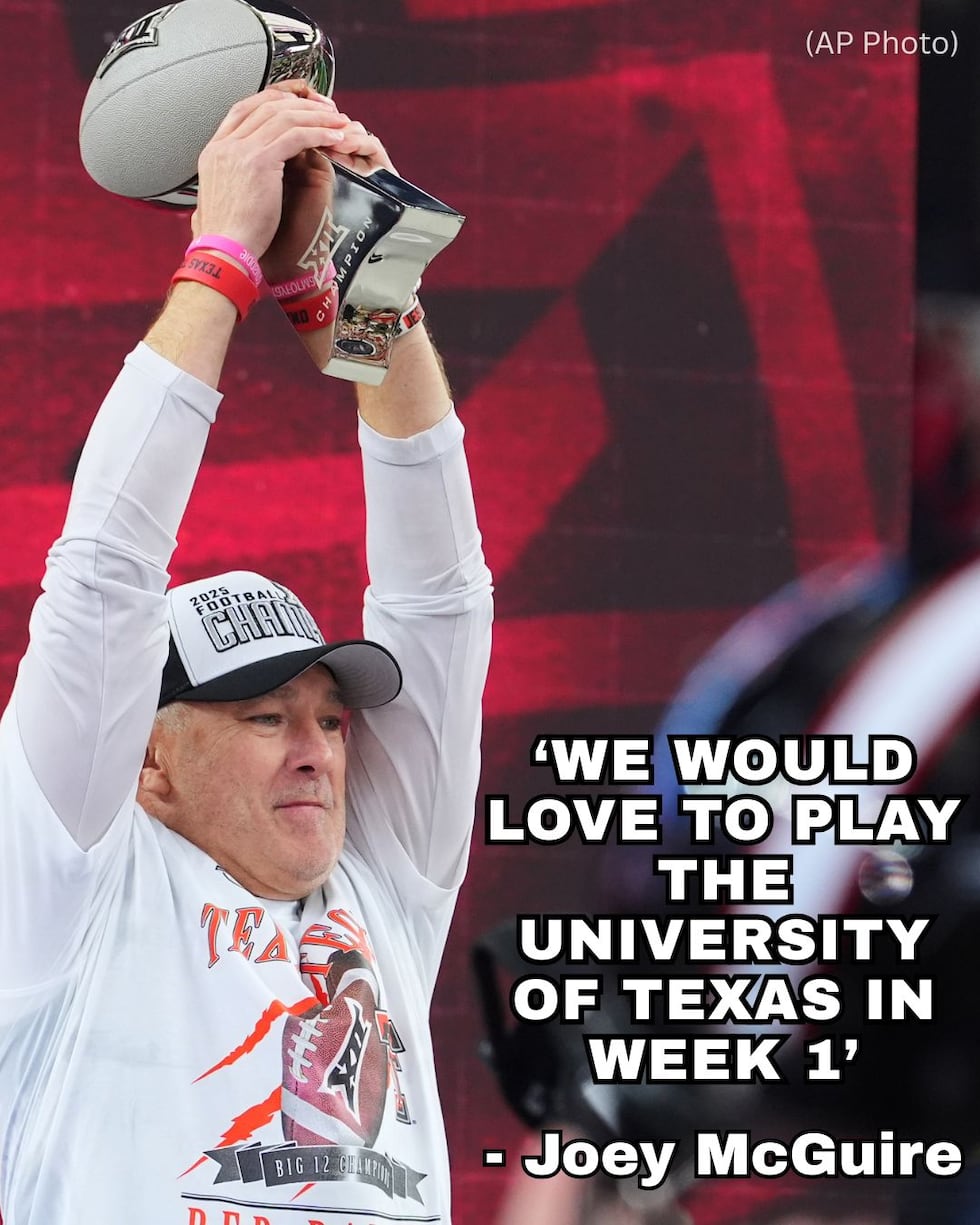 Joey McGuire: ‘We would love to play the University of Texas in Week 1’