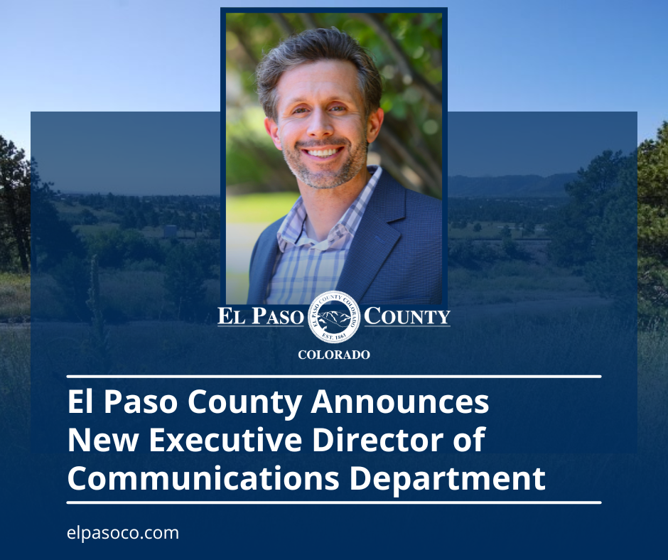 El Paso County Announces New Executive Director of Communications Department