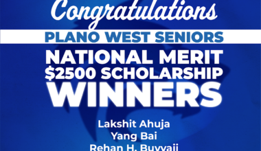 Plano West Seniors Earn Prestigious National Merit Scholarships