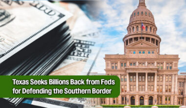 Texas Formally Applies for $10 Billion Border Reimbursement