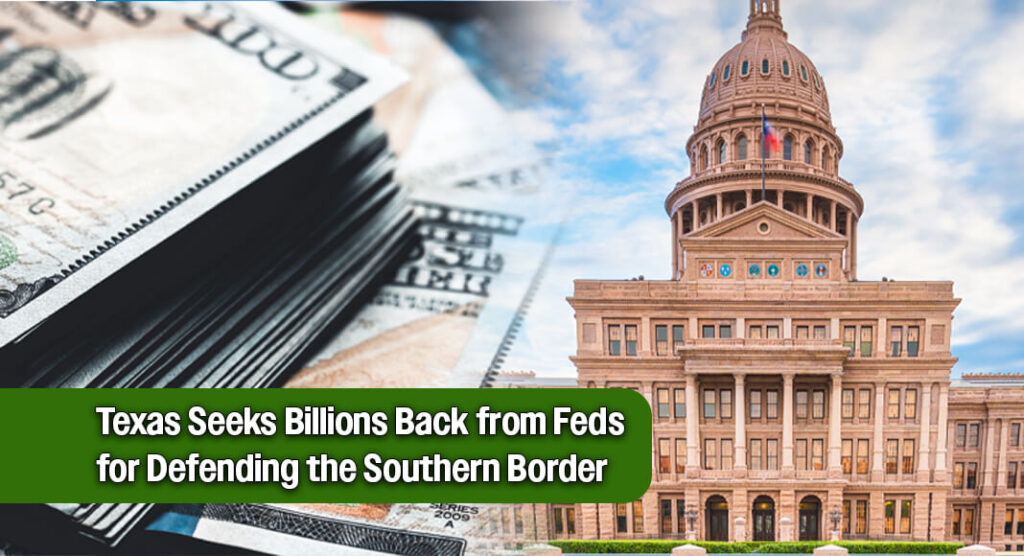 Texas Formally Applies for $10 Billion Border Reimbursement