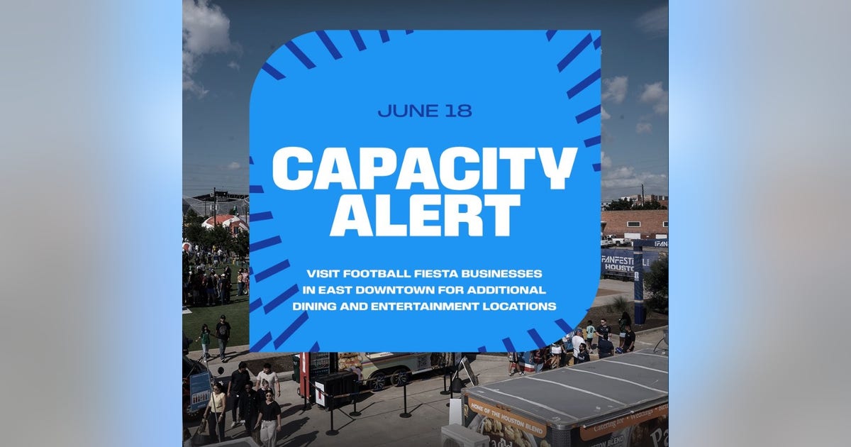 Houston FIFA Fan Festival, Shell Energy Stadium at capacity for Thursday, June 18