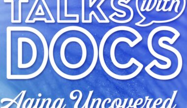 Noon Notebook: Talks with Docs: Aging Uncovered: Resources, Planning & Support