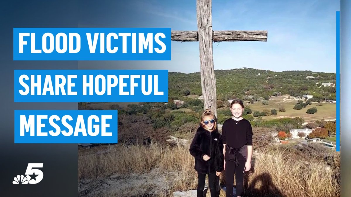 Texas flood victims share message of hope after unimaginable family loss – NBC 5 Dallas-Fort Worth