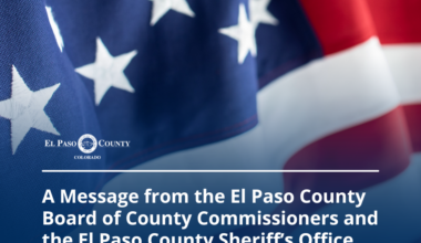 A Message from the El Paso County Board of County Commissioners and the El Paso County Sheriff’s Office