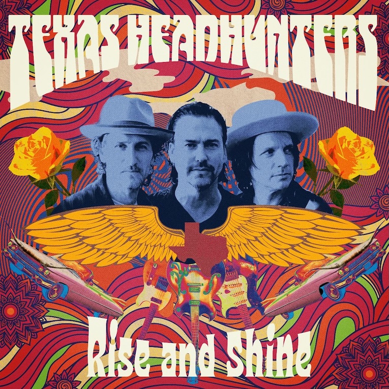 The Texas Headhunters With Ian Moore, Johnny Moeller & Jesse Dayton, 'Rise and Shine', single image