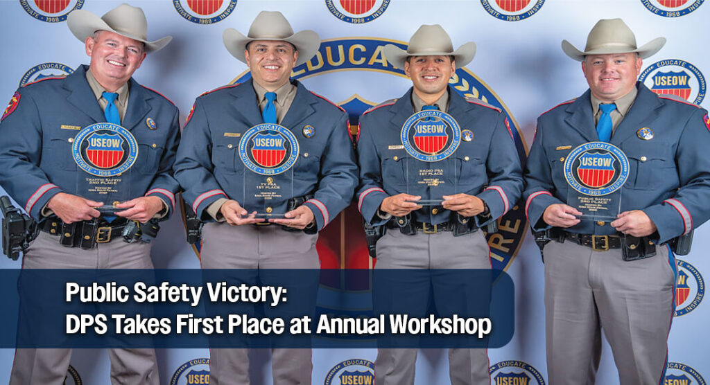 Texas DPS Wins Top Spot at Uniformed Safety Education Conference