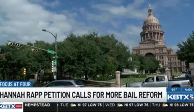 Petition pushes Texas Legislature to strengthen bail reform after Hannah Rapp’s death