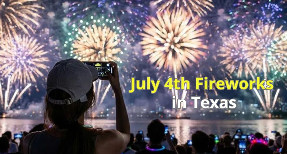July 4th Fireworks in Texas 2026: Best Events, Times and Locations | EN