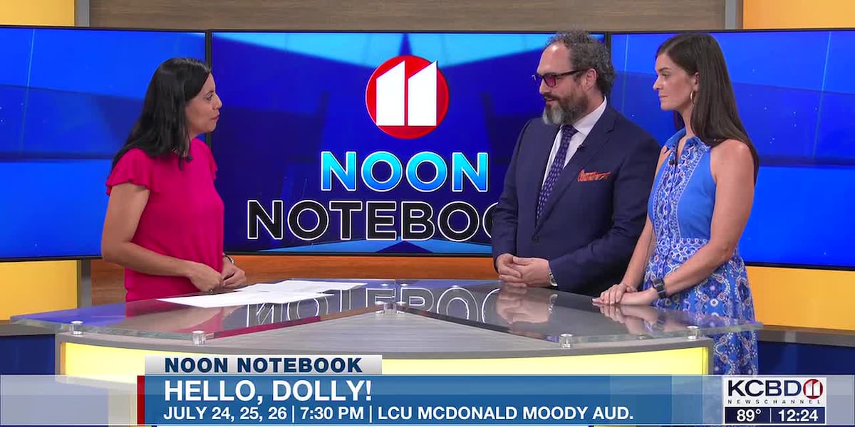 Noon Notebook: Lubbock Christian University Theatre presents ‘Hello, Dolly!’
