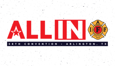 58th IAFF Convention: ‘All in.’