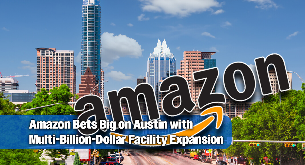 Multi-Billion-Dollar Amazon Project Signals Major Economic Growth for Austin