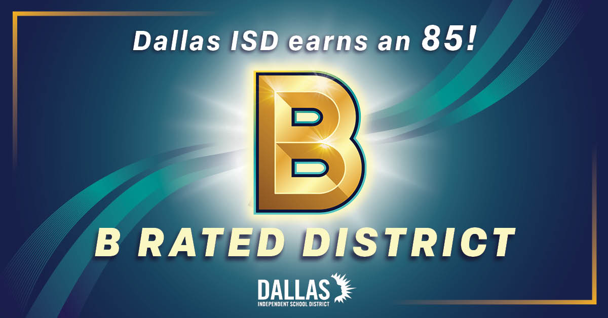 Dallas ISD earns state B rating, up nine points in four years