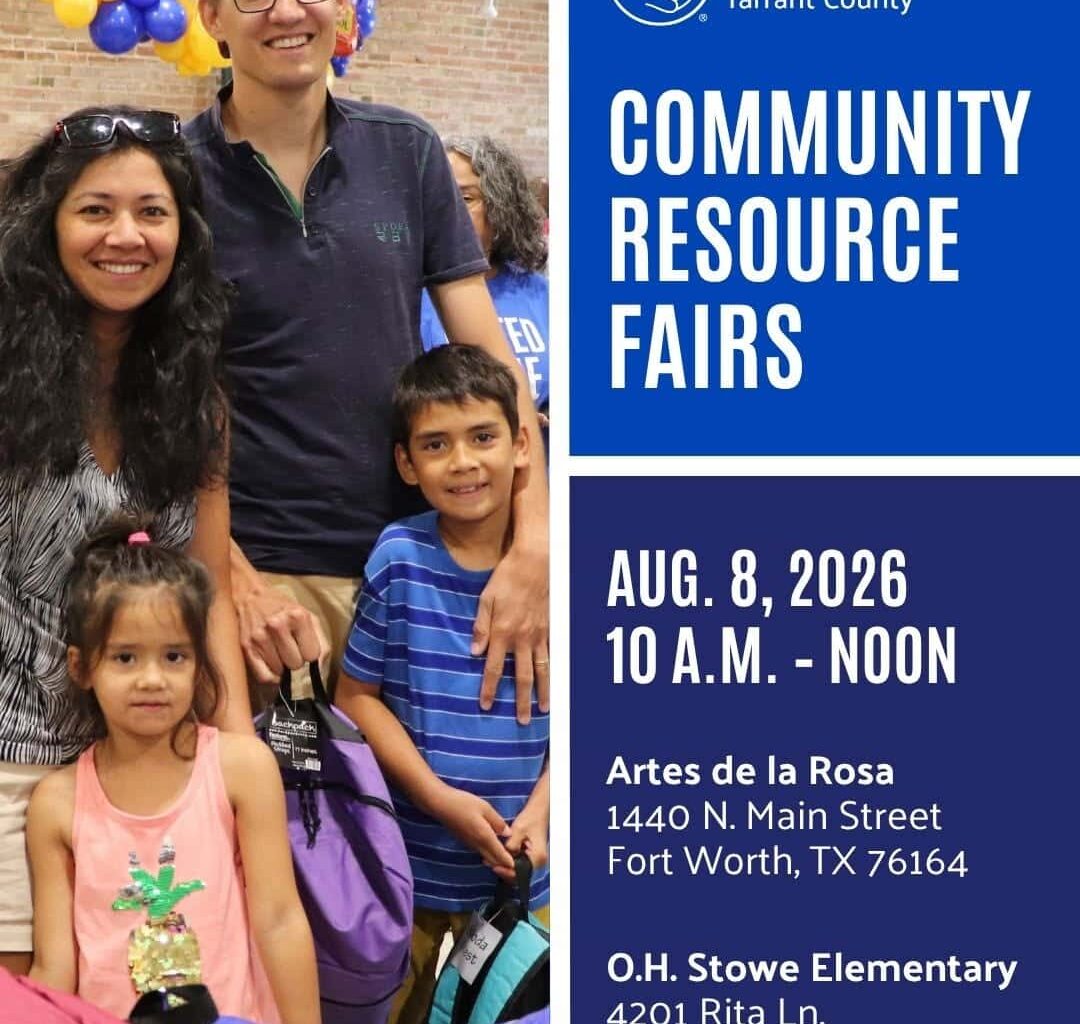 UNITED WAY OF TARRANT COUNTY HOSTS COUNTYWIDE COMMUNITY RESOURCE FAIRS