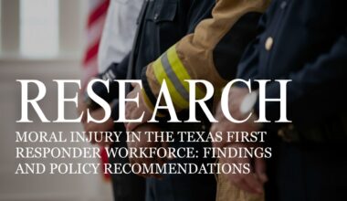 Moral Injury in the Texas First Responder Workforce: Findings and Policy Recommendations