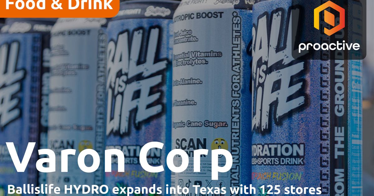 Varon expands Ballislife HYDRO into Texas with 125-store Dallas-Fort Worth rollout