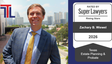 Austin Estate Planning Attorney Zach Wiewel of Texas Trust Law Named a Texas Rising Star for Third Consecutive Year
