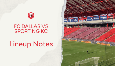 FC Dallas vs Sporting KC: Lineup notes 📝