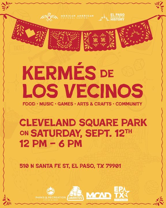 Celebrate Mexican Independence Day at City of El Paso’s Kermes de los Vecinos