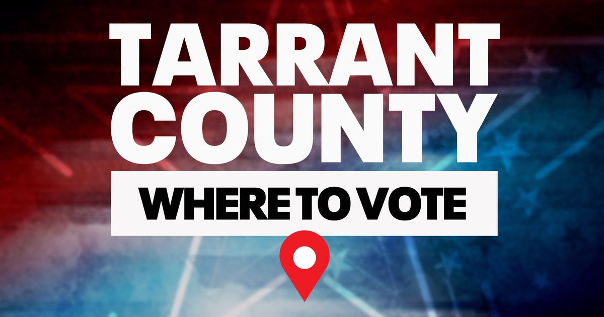 Tarrant County early voting locations and hours