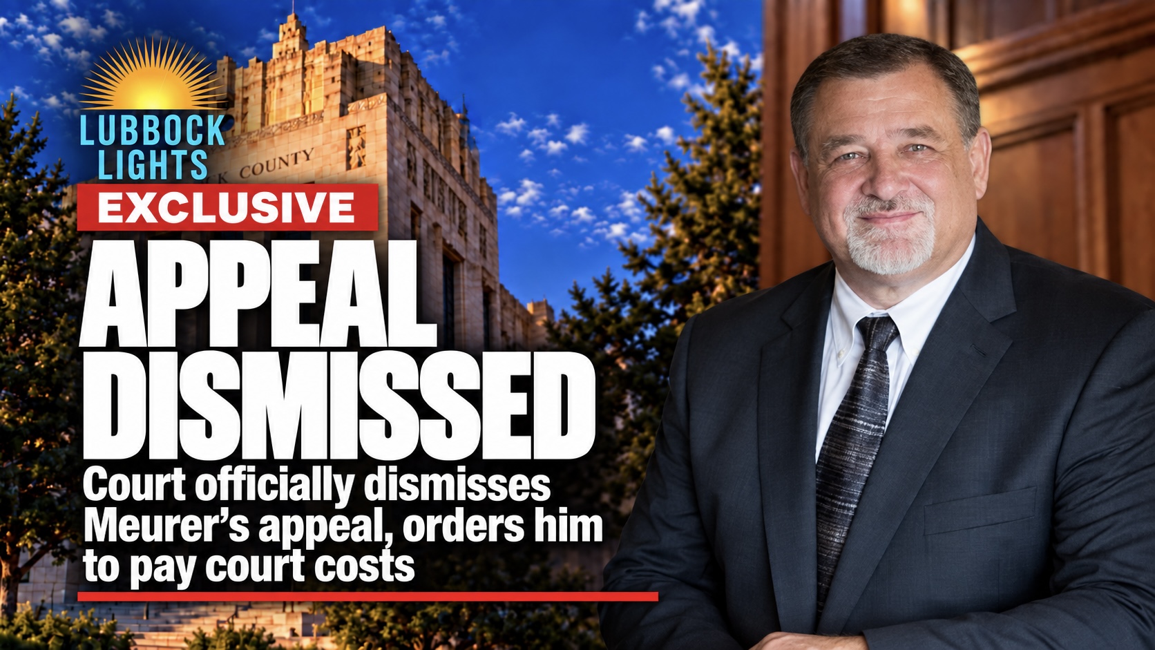 Court officially dismisses Meurer’s appeal, orders him to pay court costs
