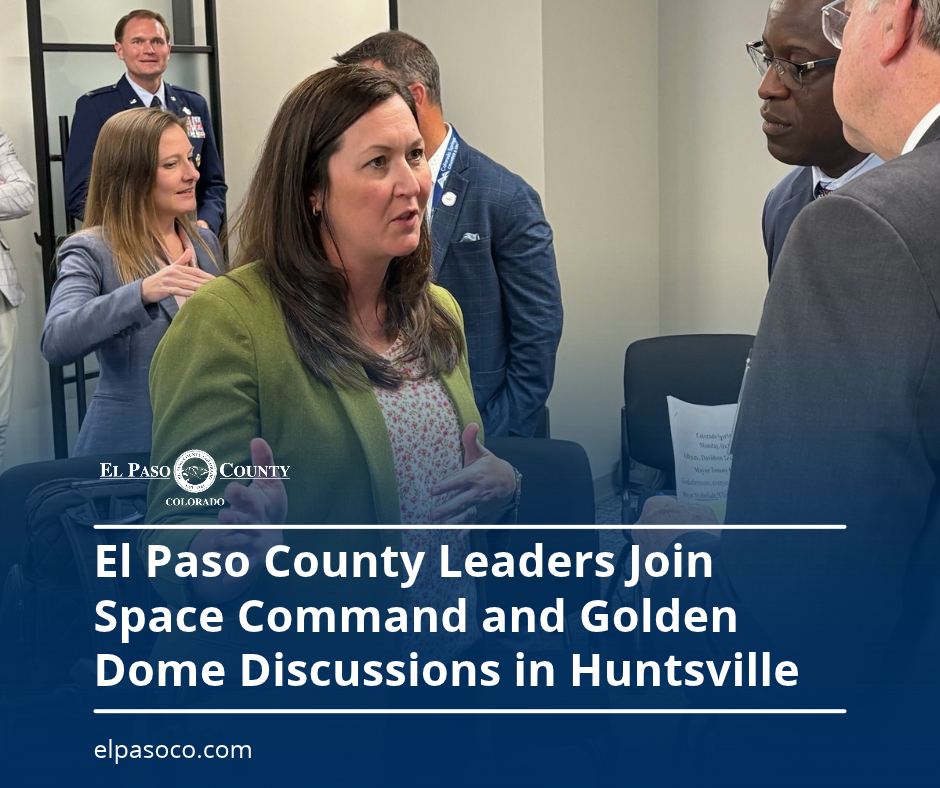El Paso County Leaders Join Space Command and Golden Dome Discussions in Huntsville