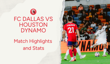 FC Dallas vs Houston Dynamo: Highlights and stats
